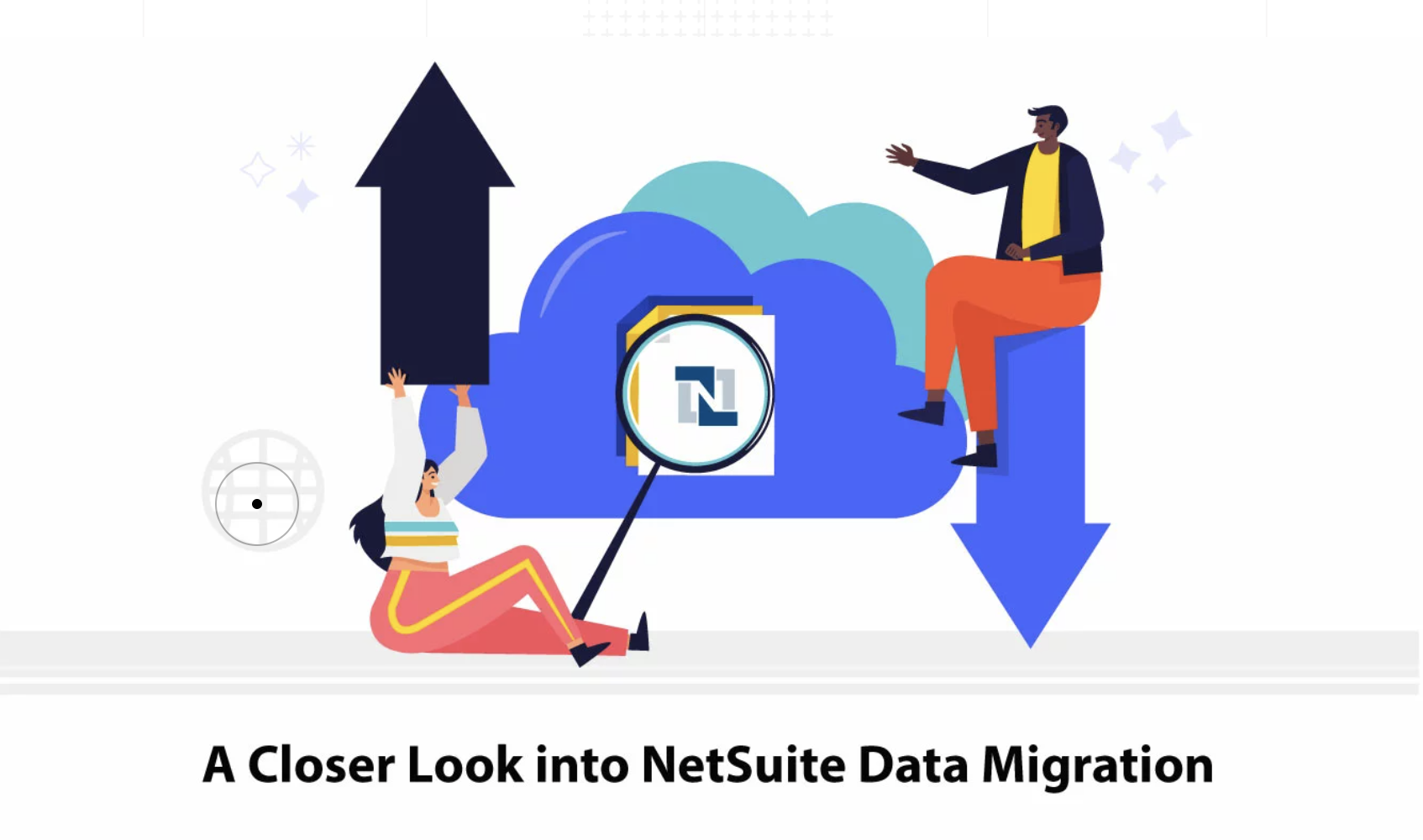 NetSuite Data Migration Best Practices